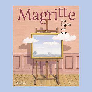 LA LIGNE DE VIE - MAGRITTE